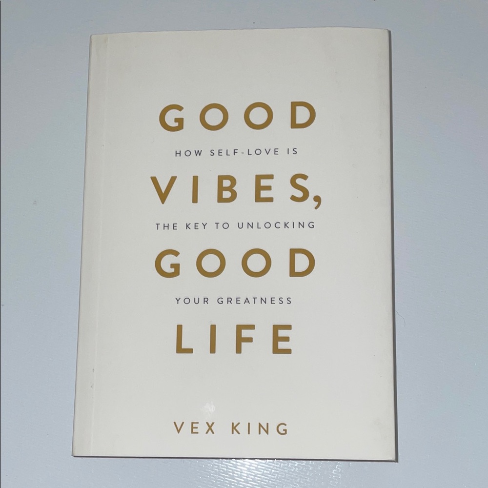 Good Vibes, Good Life Book by Vex King